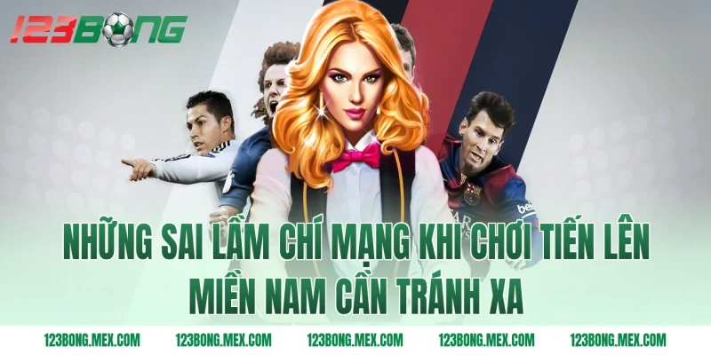 Những sai lầm chí mạng khi chơi tiến lên miền Nam cần tránh xa