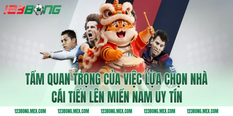 Tầm quan trọng của việc lựa chọn nhà cái tiến lên miền Nam uy tín
